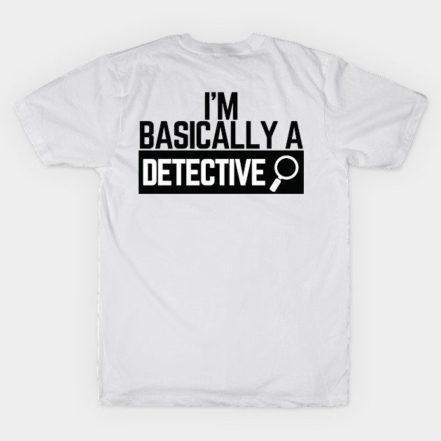 I'm Basically a Detective by oneduystore